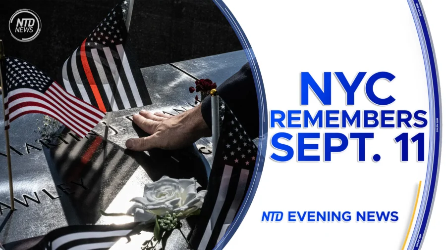 NTD Evening News Full Broadcast (Sept. 11)