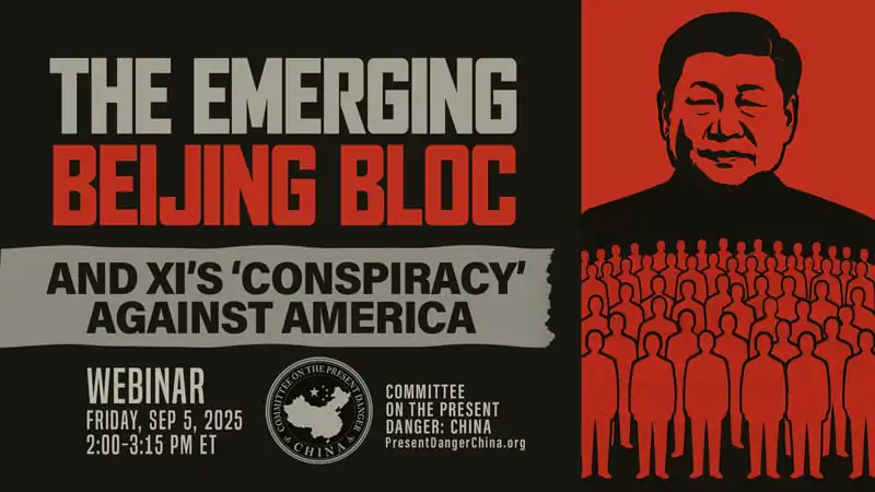 CPDC Webinar on Beijing Bloc and Xi’s ‘Conspiracy’ Against America