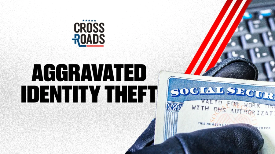 Illegal Immigrant Workers Charged With ‘Aggravated Identity Theft’; State Department Undergoes Patriotic Rebranding