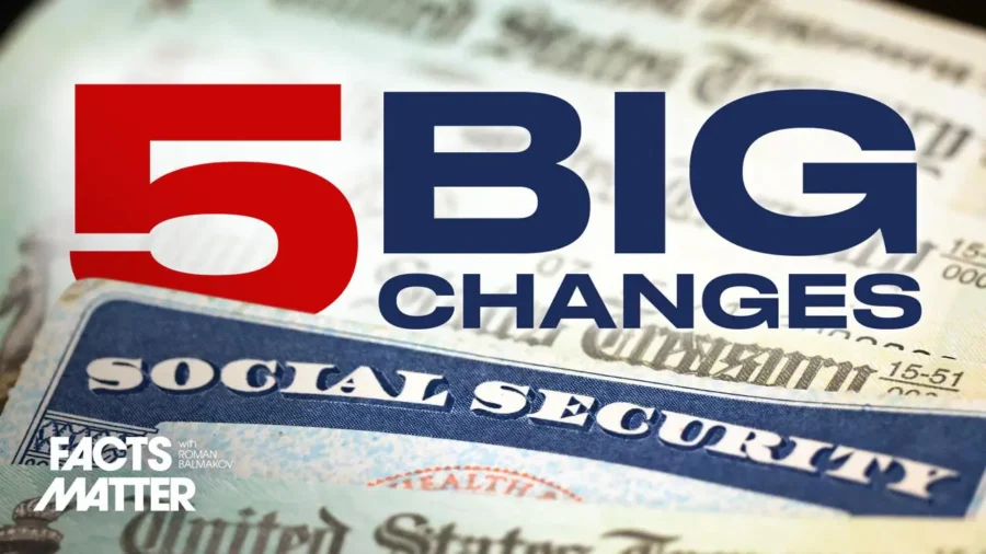 5 Big Changes to Social Security Benefits in 2025 | Facts Matter