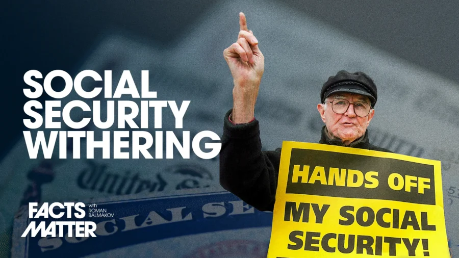 How Social Security Will Run Dry by 2033 | Facts Matter
