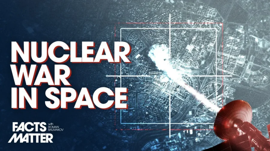 Nuclear War in Space: Trump’s New Golden Dome Project | Facts Matter
