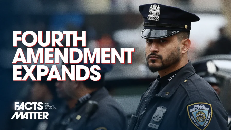 Supreme Court Rules 9–0 in Fourth Amendment Case | Facts Matter