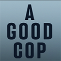 A Good Cop