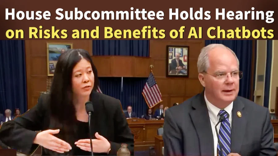 House Subcommittee Holds Hearing on Risks and Benefits of AI Chatbots