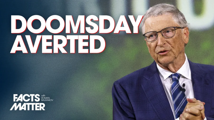Bill Gates Now Says There Is No ‘Doomsday’ Risk From Global Warming–Let’s Examine the Models