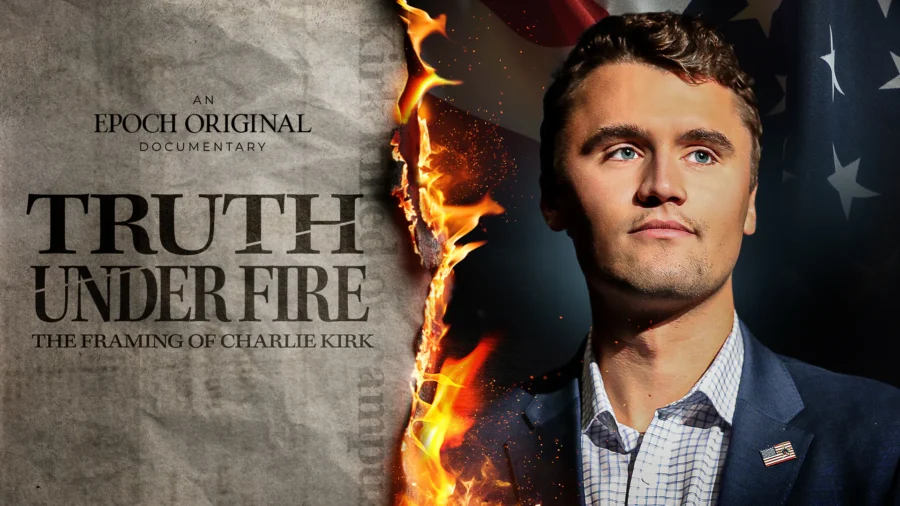 EpochTV Premieres New Documentary 'Truth Under Fire: The Framing of Charlie Kirk'