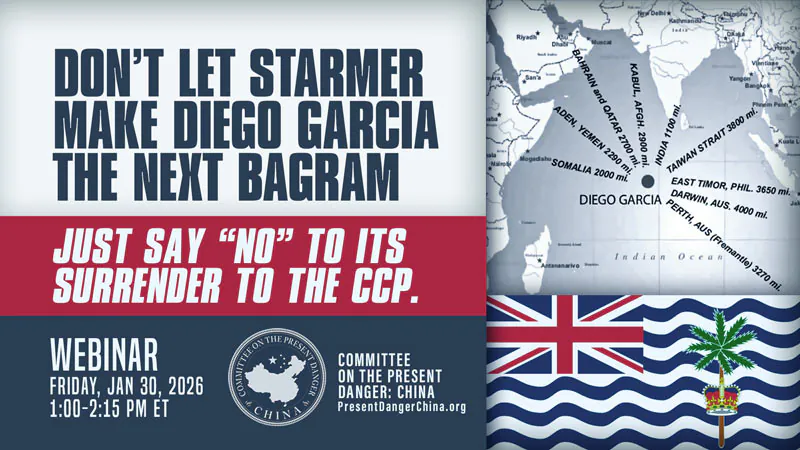 Committee on China Holds Urgent Forum Titled 'The Strategic Risk of Losing Diego Garcia'