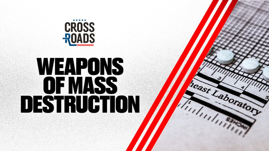 Fentanyl Designated a Weapon of Mass Destruction