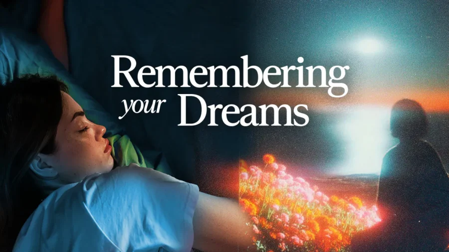 Why Dreams Are So Easy to Forget and How to Remember Yours