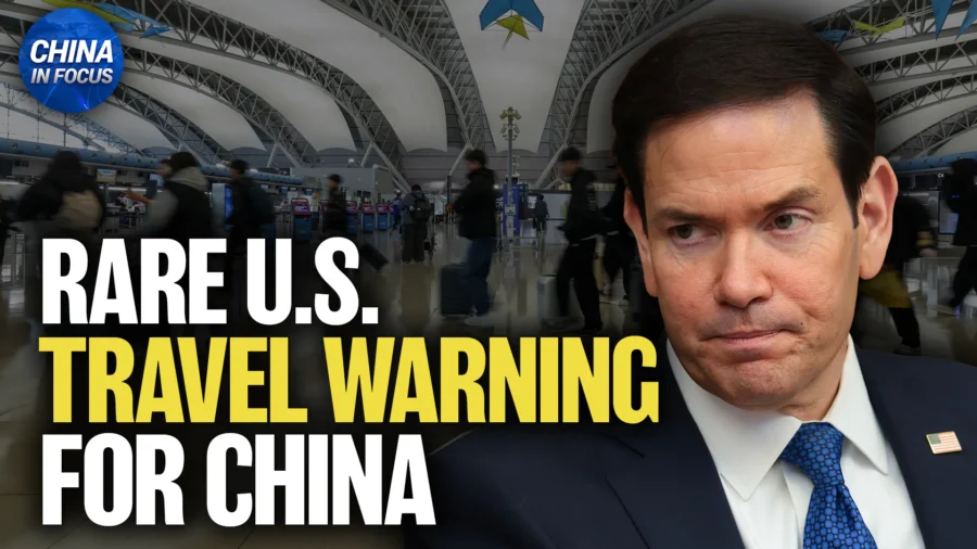 Rare US Travel Warning for China; Taiwan Drills for Nuclear, Biological, and Chemical Attacks